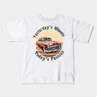 retro car yesterday's wheels today's passion Kids T-Shirt